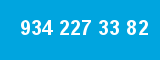934 227 33 82 934 227 33 82